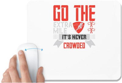 UDNAG White Mousepad 'Gym | Go the extra mile. It’s never crowded' for Computer / PC / Laptop [230 x 200 x 5mm] Mousepad(White)