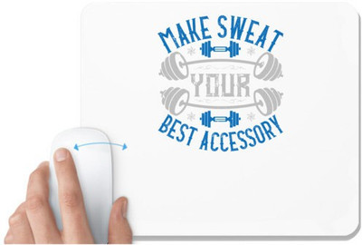 UDNAG White Mousepad 'Gym | Make Sweat Your Best Accessory' for Computer / PC / Laptop [230 x 200 x 5mm] Mousepad(White)