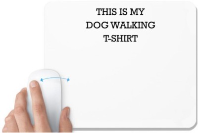 UDNAG White Mousepad 'Dogs | This is my t shirt' for Computer / PC / Laptop [230 x 200 x 5mm] Mousepad(White)