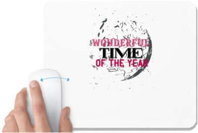 UDNAG White Mousepad 'Time | It's the most wonderful time of the year 1' for Computer / PC / Laptop [230 x 200 x 5mm] Mousepad(White)