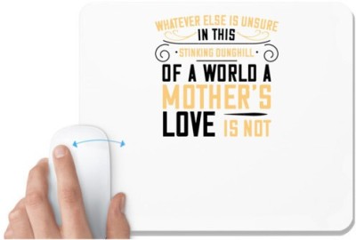 UDNAG White Mousepad 'Mother | Whatever else is unsure in this stinking-2' for Computer / PC / Laptop [230 x 200 x 5mm] Mousepad(White)