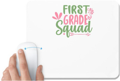 UDNAG White Mousepad 'Teacher Student | first grade squad,' for Computer / PC / Laptop [230 x 200 x 5mm] Mousepad(White)