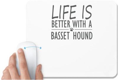 UDNAG White Mousepad 'Dog | Life is better with a basset hound' for Computer / PC / Laptop [230 x 200 x 5mm] Mousepad(White)