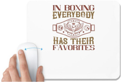 UDNAG White Mousepad 'Boxing | In boxing, everybody has their favorites' for Computer / PC / Laptop [230 x 200 x 5mm] Non Slip Base Mousepad(White)