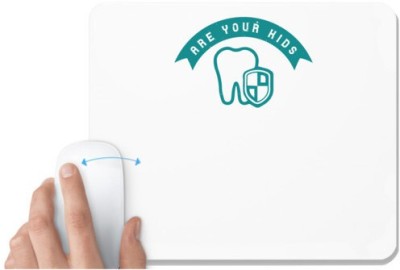 UDNAG White Mousepad 'Dentist | Are your kids afraid of the Dentist' for Computer / PC / Laptop [230 x 200 x 5mm] Mousepad(White)
