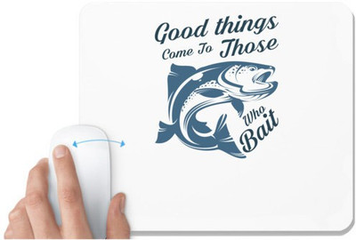 UDNAG White Mousepad 'Fishing | Good things' for Computer / PC / Laptop [230 x 200 x 5mm] Non Slip Base Mousepad(White)