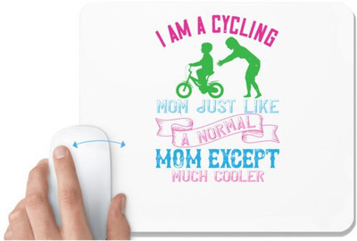 UDNAG White Mousepad 'Mother | I am a cycling mom just like a normal' for Computer / PC / Laptop [230 x 200 x 5mm] Mousepad(White)