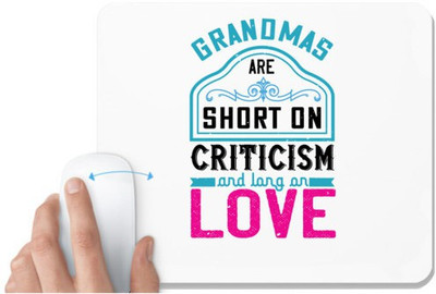 UDNAG White Mousepad 'Grand Mother | Grandmas are short on criticism and long on love' for Computer / PC / Laptop [230 x 200 x 5mm] Non Slip Base Mousepad(White)