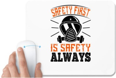 UDNAG White Mousepad 'Firefighter | Safety First” is “Safety Always' for Computer / PC / Laptop [230 x 200 x 5mm] Mousepad(White)