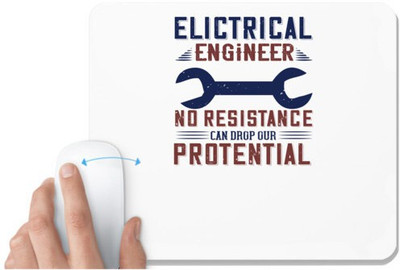 UDNAG White Mousepad 'Engineer | electrical engineer no resistance can drop our protential' for Computer / PC / Laptop [230 x 200 x 5mm] Non Slip Base Mousepad(White)