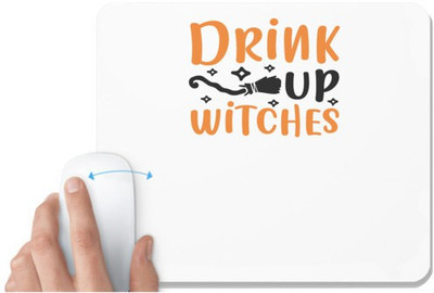 UDNAG White Mousepad 'Witches | drink up witches' for Computer / PC / Laptop [230 x 200 x 5mm] Non Slip Base Mousepad(White)