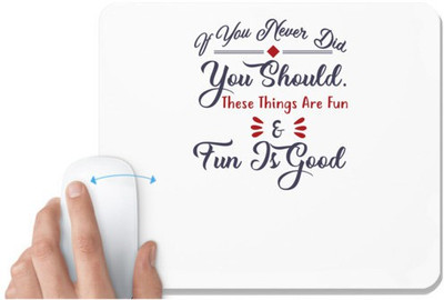 UDNAG White Mousepad 'Fun is good | Dr. Seuss' for Computer / PC / Laptop [230 x 200 x 5mm] Mousepad(White)