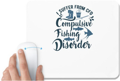UDNAG White Mousepad 'Fishing | I suffer from' for Computer / PC / Laptop [230 x 200 x 5mm] Non Slip Base Mousepad(White)