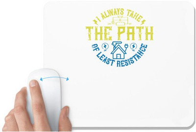 UDNAG White Mousepad 'Power | I always take the path of lest resistance' for Computer / PC / Laptop [230 x 200 x 5mm] Mousepad(White)