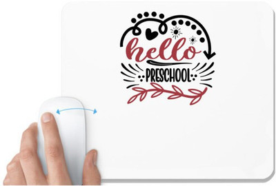 UDNAG White Mousepad 'Teacher | Hello preschool' for Computer / PC / Laptop [230 x 200 x 5mm] Non Slip Base Mousepad(White)