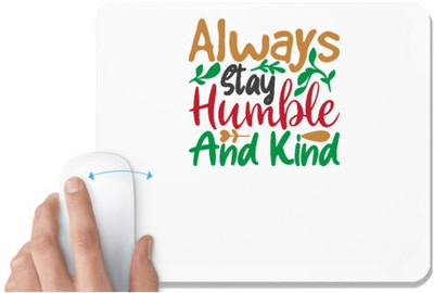 UDNAG White Mousepad 'Christmas | always stay humble and kind' for Computer / PC / Laptop [230 x 200 x 5mm] Non Slip Base Mousepad(White)