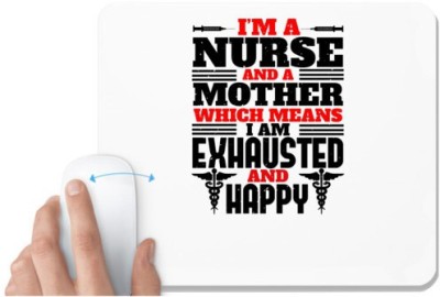 UDNAG White Mousepad 'Nurse | i'm a nurse and a mother' for Computer / PC / Laptop [230 x 200 x 5mm] Mousepad(White)
