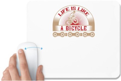 UDNAG White Mousepad 'Cycling | Life is like riding a bicycle' for Computer / PC / Laptop [230 x 200 x 5mm] Mousepad(White)