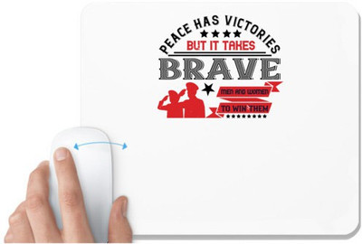 UDNAG White Mousepad 'Soldier | Peace has victories, but it takes brave men and women to win them' for Computer / PC / Laptop [230 x 200 x 5mm] Non Slip Base Mousepad(White)