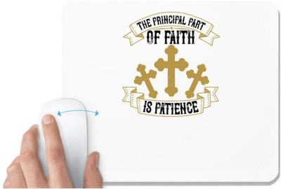 UDNAG White Mousepad 'Faith | The principal part of faith is patience' for Computer / PC / Laptop [230 x 200 x 5mm] Mousepad(White)