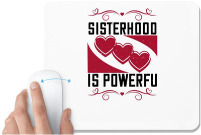 UDNAG White Mousepad 'Sister | Sisterhood is powerful-1' for Computer / PC / Laptop [230 x 200 x 5mm] Non Slip Base Mousepad(White)