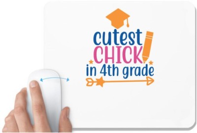 UDNAG White Mousepad 'Teacher Student | cutest chick in 4th gradee' for Computer / PC / Laptop [230 x 200 x 5mm] Mousepad(White)