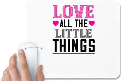UDNAG White Mousepad 'Love | love all the little thing' for Computer / PC / Laptop [230 x 200 x 5mm] Non Slip Base Mousepad(White)