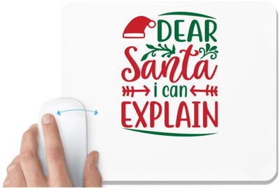 UDNAG White Mousepad 'Christmas | Dear santa i can explain' for Computer / PC / Laptop [230 x 200 x 5mm] Non Slip Base Mousepad(White)