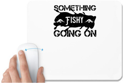 UDNAG White Mousepad 'Fishing | Something fishy going on' for Computer / PC / Laptop [230 x 200 x 5mm] Non Slip Base Mousepad(White)
