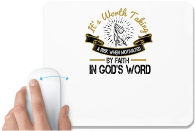 UDNAG White Mousepad 'Faith | It's worth taking a risk when motivated by faith in 's Word' for Computer / PC / Laptop [230 x 200 x 5mm] Mousepad(White)