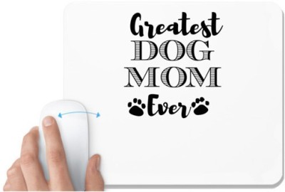 UDNAG White Mousepad 'Mother | greatest dog mom' for Computer / PC / Laptop [230 x 200 x 5mm] Mousepad(White)