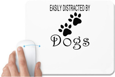 UDNAG White Mousepad 'Dogs | Easily destracted by dogs' for Computer / PC / Laptop [230 x 200 x 5mm] Non Slip Base Mousepad(White)