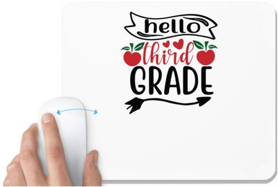 UDNAG White Mousepad 'Teacher Student | hello third grade,' for Computer / PC / Laptop [230 x 200 x 5mm] Mousepad(White)