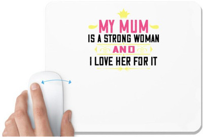 UDNAG White Mousepad 'Mother | my mum is a strong woman' for Computer / PC / Laptop [230 x 200 x 5mm] Non Slip Base Mousepad(White)