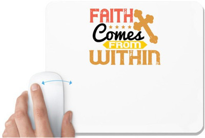 UDNAG White Mousepad 'Faith | Faith comes from within' for Computer / PC / Laptop [230 x 200 x 5mm] Non Slip Base Mousepad(White)