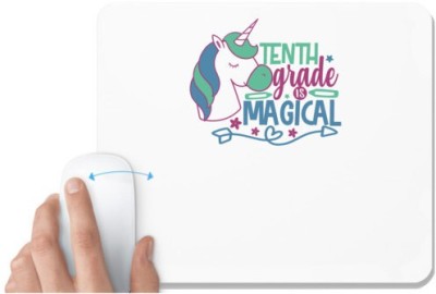 UDNAG White Mousepad 'Teacher Student | 10th grade is magical' for Computer / PC / Laptop [230 x 200 x 5mm] Mousepad(White)