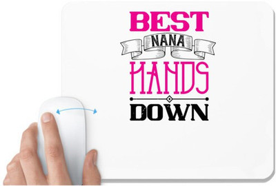 UDNAG White Mousepad 'Grand Father | best nana hands down' for Computer / PC / Laptop [230 x 200 x 5mm] Non Slip Base Mousepad(White)