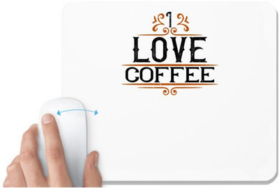 UDNAG White Mousepad 'Coffee | I love coffee' for Computer / PC / Laptop [230 x 200 x 5mm] Non Slip Base Mousepad(White)
