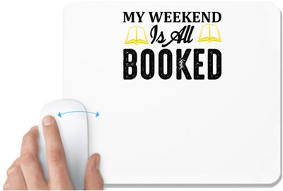 UDNAG White Mousepad 'Books | My weekend' for Computer / PC / Laptop [230 x 200 x 5mm] Non Slip Base Mousepad(White)