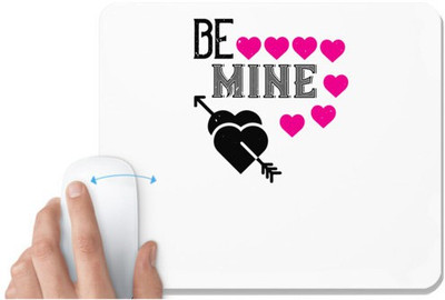 UDNAG White Mousepad 'Love | be mine' for Computer / PC / Laptop [230 x 200 x 5mm] Mousepad(White)