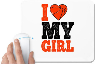 UDNAG White Mousepad 'Girl | I love my girl' for Computer / PC / Laptop [230 x 200 x 5mm] Non Slip Base Mousepad(White)