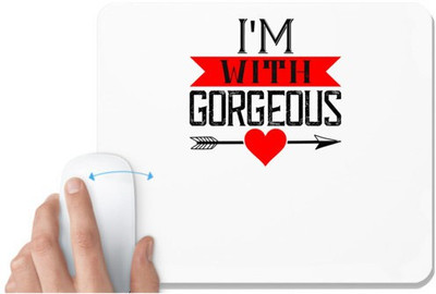 UDNAG White Mousepad 'Couple | i am with gorgeous' for Computer / PC / Laptop [230 x 200 x 5mm] Mousepad(White)