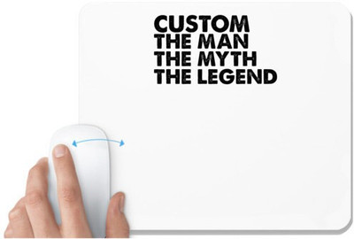 UDNAG White Mousepad 'Legend | cutom the man the myth' for Computer / PC / Laptop [230 x 200 x 5mm] Mousepad(White)