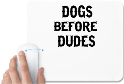 UDNAG White Mousepad 'Dogs | Dog before Dud' for Computer / PC / Laptop [230 x 200 x 5mm] Mousepad(White)