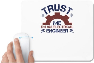 UDNAG White Mousepad 'Engineer | trust me i'm an electrical engineer' for Computer / PC / Laptop [230 x 200 x 5mm] Mousepad(White)