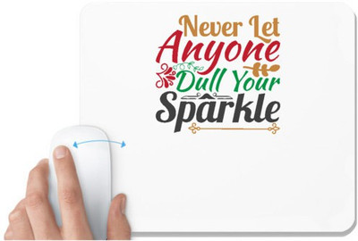UDNAG White Mousepad 'Christmas | never let anyone dull your sparkle' for Computer / PC / Laptop [230 x 200 x 5mm] Mousepad(White)