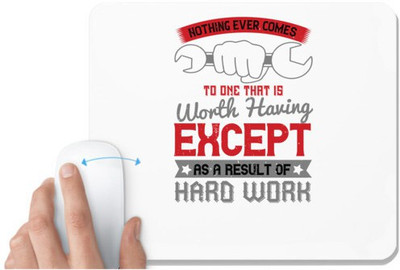 UDNAG White Mousepad 'Labor | Nothing ever comes to one that is worth having except as a result of hard work' for Computer / PC / Laptop [230 x 200 x 5mm] Mousepad(White)
