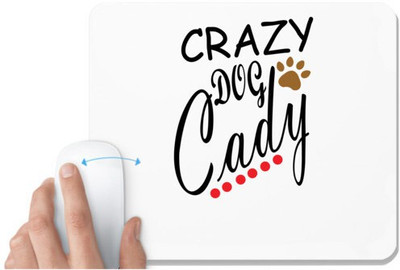 UDNAG White Mousepad 'Dogs | Crazy dog cady' for Computer / PC / Laptop [230 x 200 x 5mm] Non Slip Base Mousepad(White)