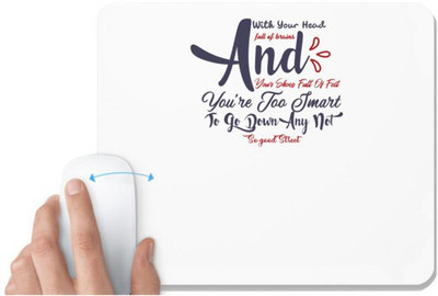 UDNAG White Mousepad 'You are too smart to go down | Dr. Seuss' for Computer / PC / Laptop [230 x 200 x 5mm] Mousepad(White)