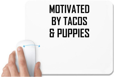 UDNAG White Mousepad 'Dogs | Motivated by taccos and puppies' for Computer / PC / Laptop [230 x 200 x 5mm] Mousepad(White)
